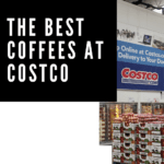 Los 11 mejores cafés para comprar en Costco en 2024