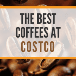 Los 11 mejores cafés para comprar en Costco en 2024