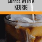 Nuestra guía Keurig de café helado: cervezas deliciosas y refrescantes