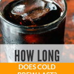 ¿Cuánto dura la infusión en frío? Más consejos para una vida útil más larga