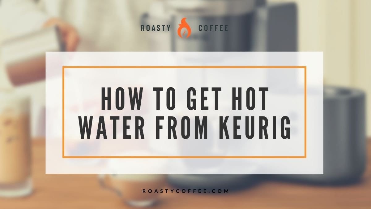 Cómo obtener agua caliente de un Keurig: una guía sencilla