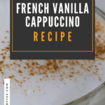 Receta fácil de capuchino francés de vainilla: la popular bebida de café