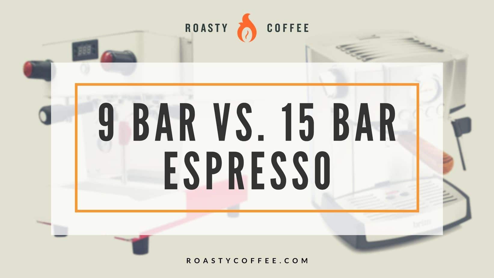 Comparación entre cafeteras espresso de 9 bares y 15 bares