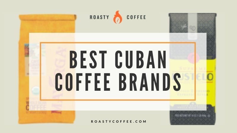 Las mejores marcas de café cubano: nuestras mejores opciones para 2024